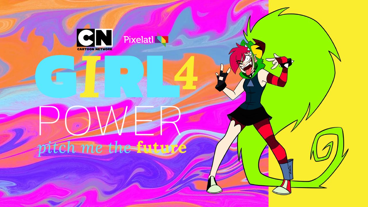 Cartoon Network y Pixelatl buscan creadoras en su nueva edición de Girl Power