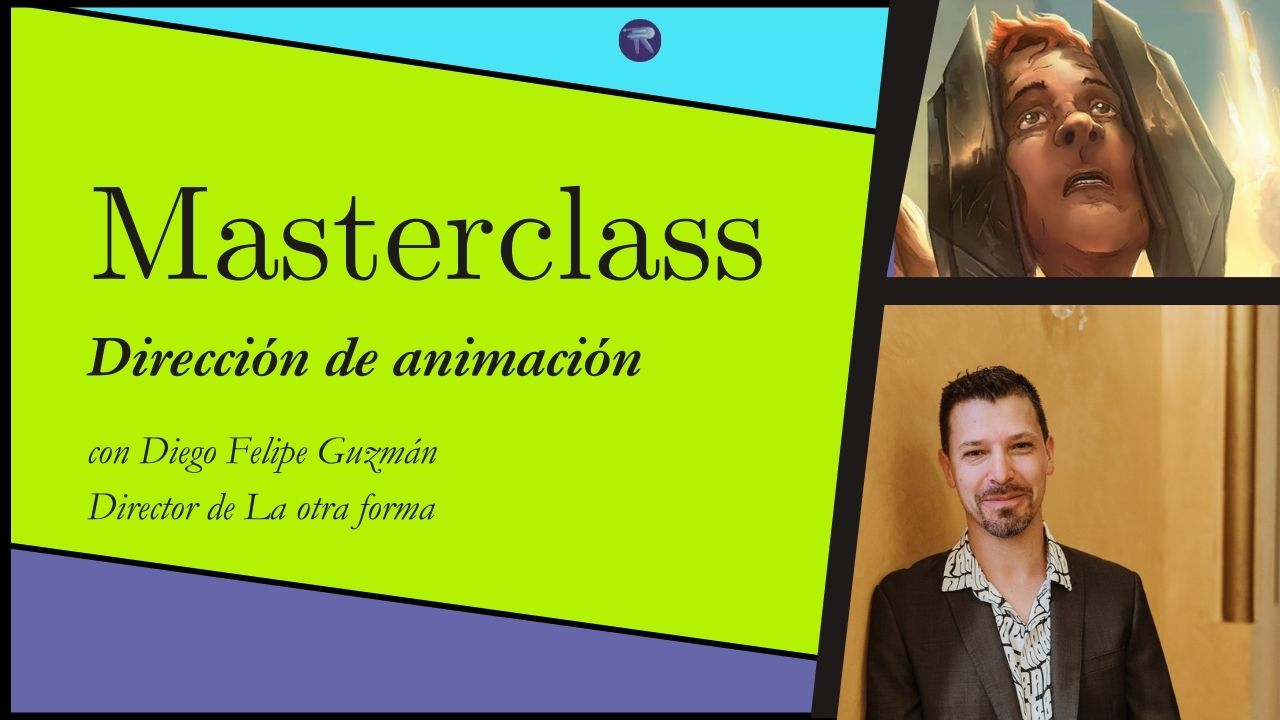 Inscríbete a nuestra masterclass de Dirección de animación con Diego Felipe Guzmán