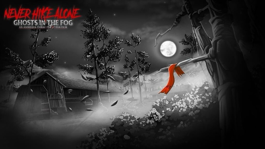 Never Hike Alone Ghosts in the Fog Kickstarter Friday the 13th