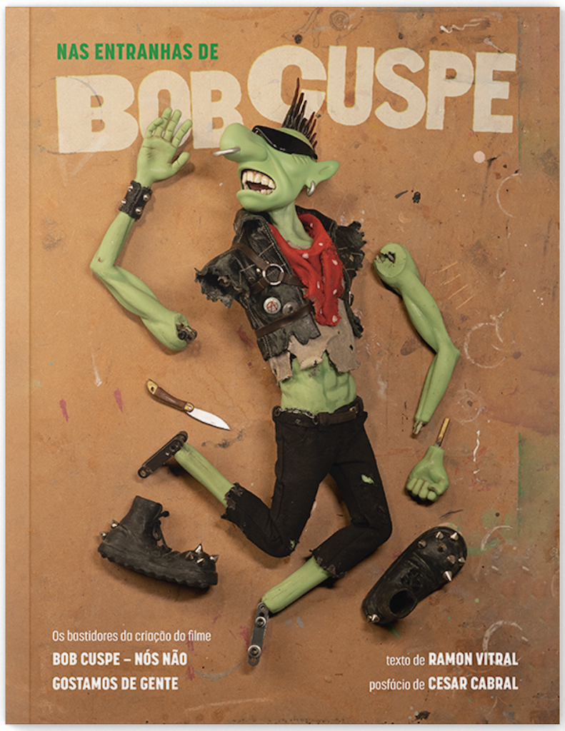 Nas Entranhas de Bob Cuspe Nós não gostamos de gente Artbook Cesar Cabral Stop Motion Brasil portada